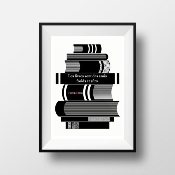 Affiche Citation Poster Littéraire - Victor Hugo Les Livres sont des Amis Froids et Sûrs